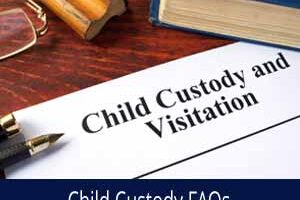 San Antonio Child Custody Faqs